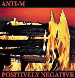 ALBUM COVER FOR POSITIVELY NEGATIVE BY ANTI-M